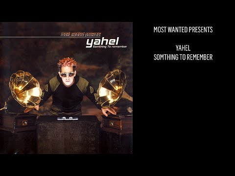 Most Wanted Presents Yahel ‎- Somthing To Remember