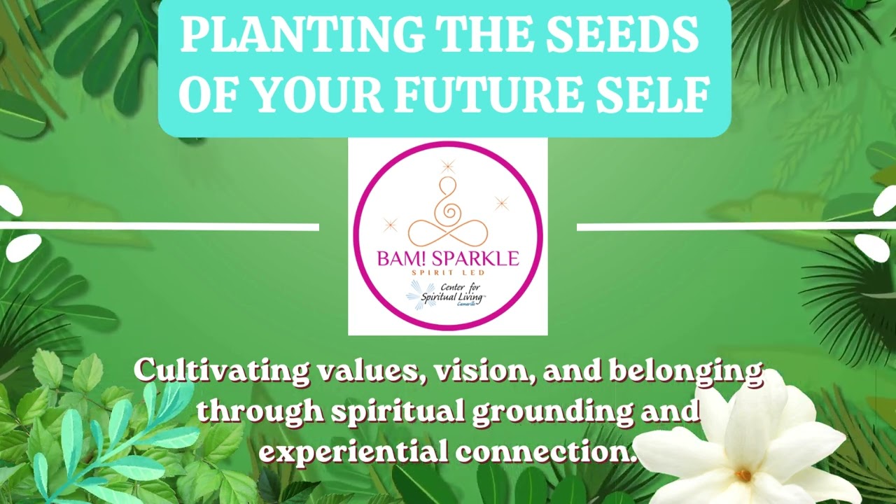 Planting the Seeds of Your Future Self live Event in Camarillo