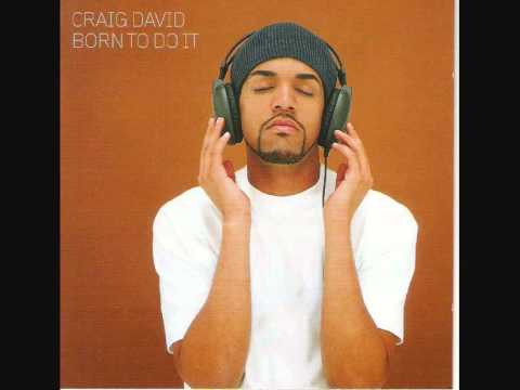 Craig David- Last Night (Born To Do It)