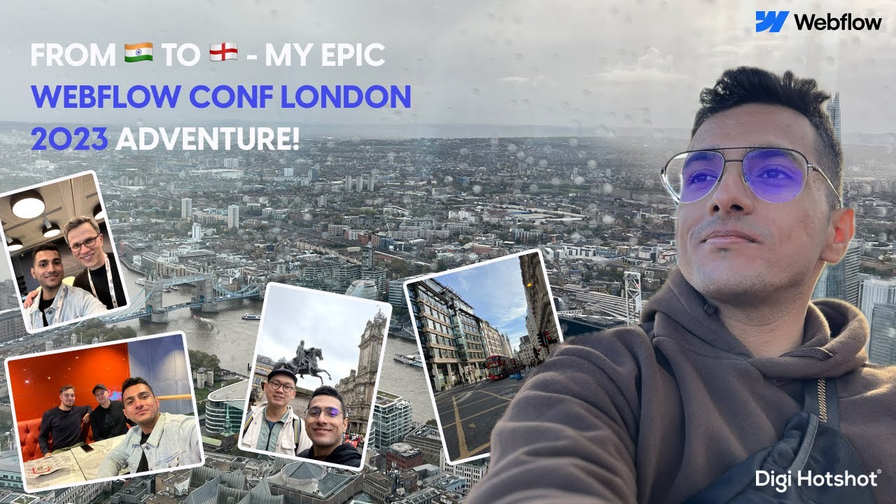 From India to England: My Epic @Webflow Conf London 2023 Adventure! | Parth Gaurav | Digi Hotshot