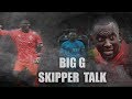 BIG G | SKIPPER TALK | ‘We’ve Had More No’s Than Yes’ But Were Still Here’ | MOTIVATION