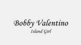 Bobby Valentino - Island Girl