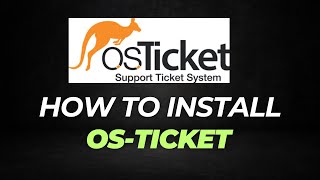 How to Install osTicket