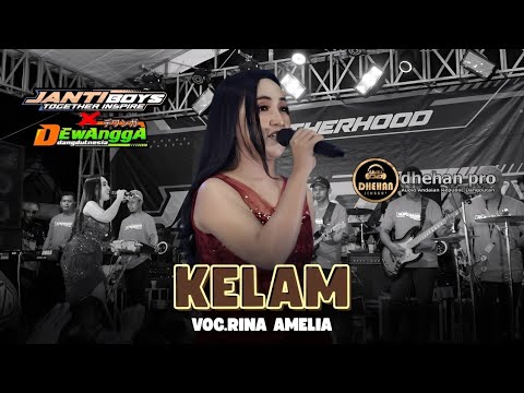 KELAM - RINA AMELIA || DEWANGGA DANGDUTNESIA - DHEHAN PRO AUDIO