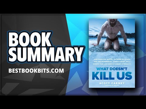 What Doesn't Kill Us | The Wim Hof Method | Scott Carney | Book Summary
