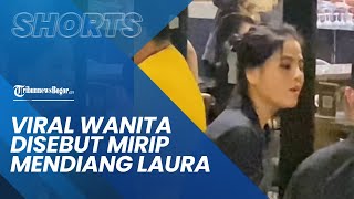 Viral Seorang Wanita Disebut Mirip dengan Selebgram Mendiang Laura Anna Bikin Warganet Terkejut