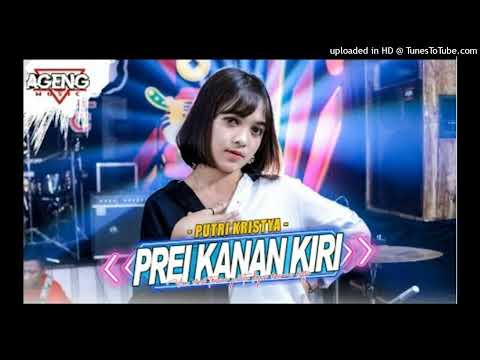 PREI KANAN KIRI - Putri Kristya ft Ageng Music