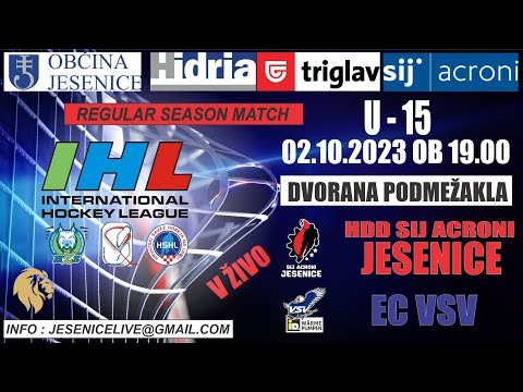 HOKEJ  U 15   HDD SIJ ACRONI JESENICE    -   EC VSV