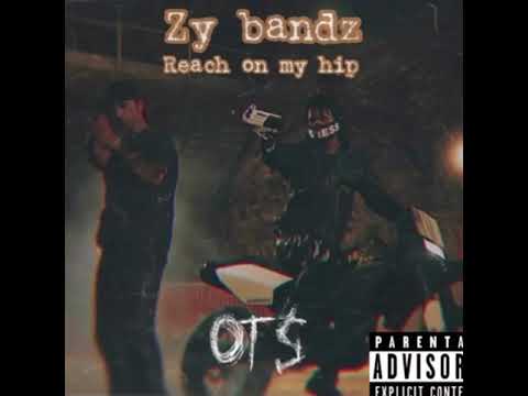 Zy bandz reach on my hip (audio)