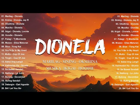 Best Dionela Playlist 2025: Marilag, Sining, Ikigai, Musika, Oksihina - Top OPM Tagalog Love Songs