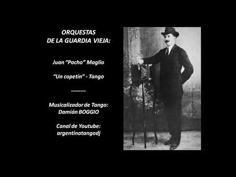 Juan "Pacho" Maglio - "Un copetin" - Tango