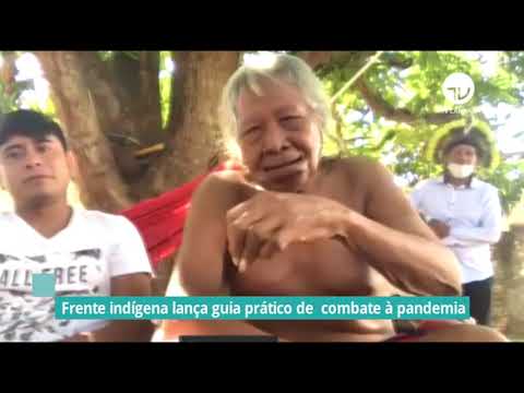 Frente Indígena lança guia prático de combate à pandemia – 26/11/20