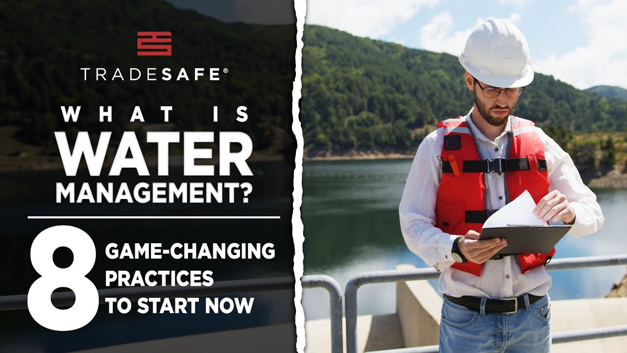 What is Water Management? - 8 Game-Changing Practices to Start Now