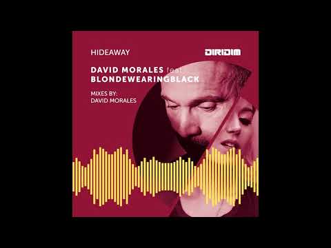 David Morales - Hideaway (feat. Blondewearingblack) [Classic Mix]