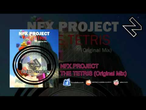 NFX Project - The Tetris (Original Mix)