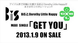 BiSとDorothy Little Happy / GET YOU