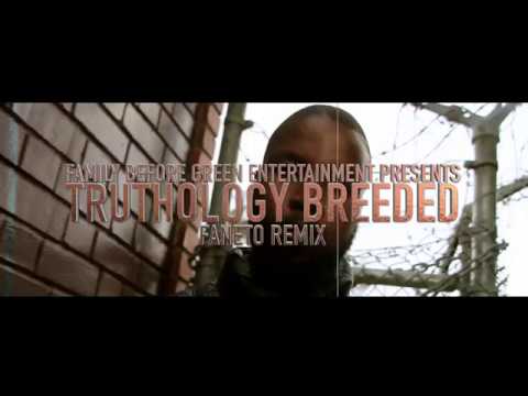 Truthology Breeded - Faneto Remix [BayAreaCompass] @truthologybreed