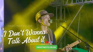 Download lagu I Don't Wanna Talk About it  | Rod Stewart (Choc.Fac.) - Sweetnotes Live  @ Payao, Zamboanga Sibugay mp3