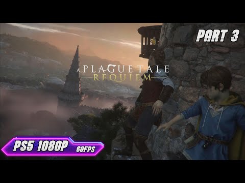 A Plague Tale: Requiem (PS5 1080P) 60FPS Walkthrough Gameplay PART 3