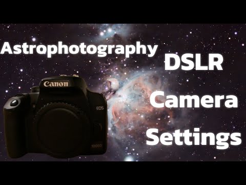 Three DSLR camera setting you need to know for astrophotography!