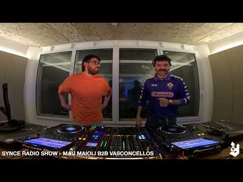 SYNCE RADIO SHOW - MAU MAIOLI B2B VASCONCELLOS (17-07-2025)