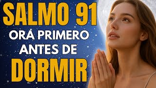 Salmo 91 | La Oración de Protección que Cambiará Tu Noche para Siempre