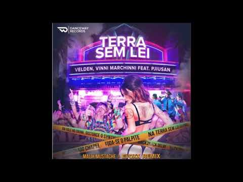 Terra Sem Lei (Malik Mustache & Evoxx Remix)