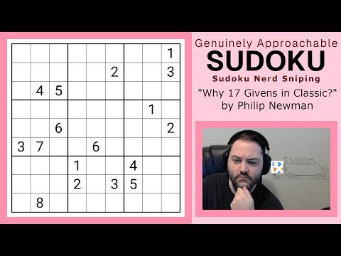 Sudoku Nerd Sniping - Why 17 Givens in Classic Sudoku? (Also Killer!)