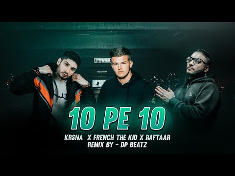 KR$NA Ft. Raftaar x French The Kid - 10 PE 10 | Remix By - DP BEATZ