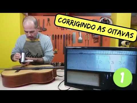 Como corrigir as oitavas de um violão de nylon - Parte 1