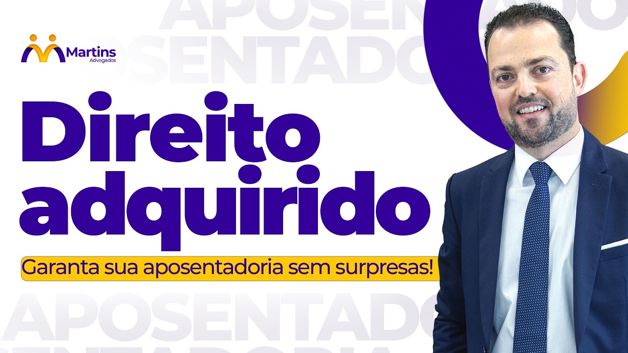 Direito Adquirido na Aposentadoria por Tempo de Contribuição