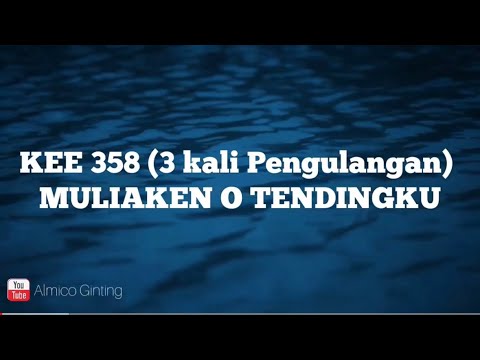 KEE GBKP 358 (3 kali pengulangan) " MULIAKEN O TENDINGKU " ( KARAOKE + LIRIK )