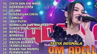 Download lagu TASYA ROSMALA - CINTA DAN AIR MATA || OM ADELLA FULL ALBUM TERBARU 2025 mp3 Download lagu TASYA ROSMALA - CINTA DAN AIR MATA || OM ADELLA FULL ALBUM TERBARU 2025 mp3