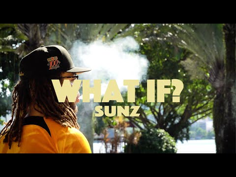 SUNZ - WHAT IF?