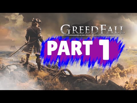 GREEDFALL Walkthrough Part 1 "The Journey Begins"