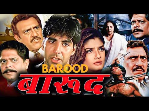 Barood ( बारूद ) Akshay Kumar Full Action Movie In HD | Akshay Kumar, Raveena Tandon, Amrish Puri |