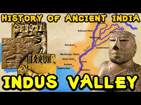 Introduction to the Indus Valley (Harappan) Civilization