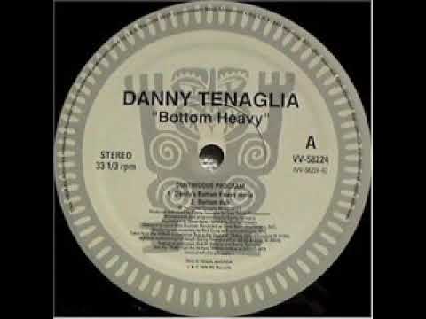 Danny Tenaglia - Bottom Heavy (Danny's Bottom Heavy Remix)