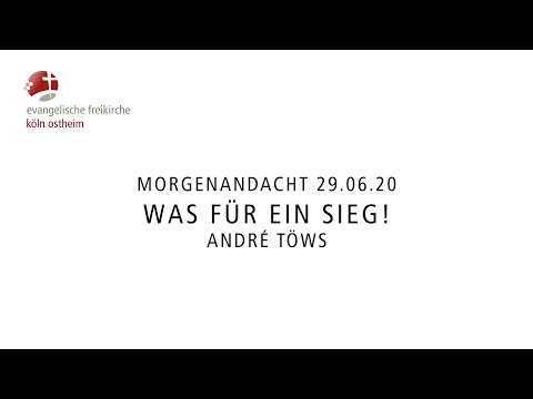 Morgenandacht - Was für ein Sieg! // André Töws