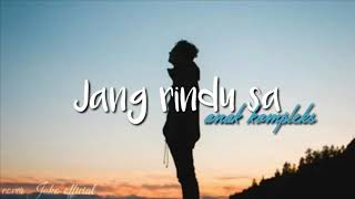 Download lagu Jang rindu sa - anak kompleks || Lirik mp3