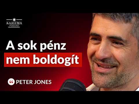 Az ingatlanmillárdos sokáig úgy érezte, hogy nem érdemli meg a pénzt | Peter Jones | Karizma #115