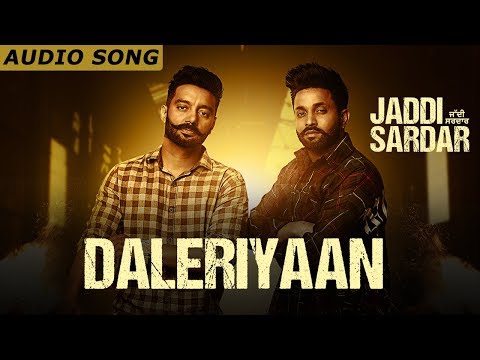 Daleriyaan (Audio Song ) | Sippy Gill New Song | Dilpreet Dhillon | Jaddi Sardar | Yellow Music