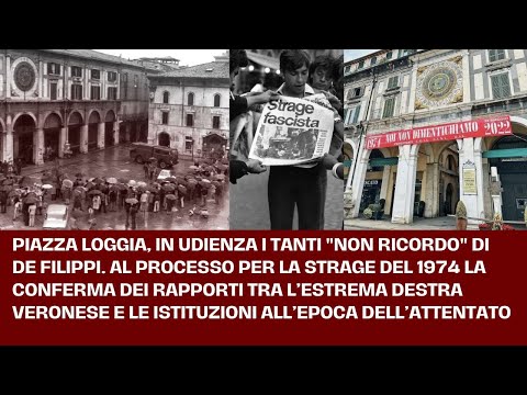 Piazza Loggia, al processo, i rapporti tra l’estrema destra veronese e le istituzioni all’epoca