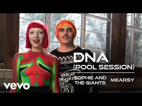 Sophie and the Giants - DNA (feat. MEARSY) (Pool Session)
