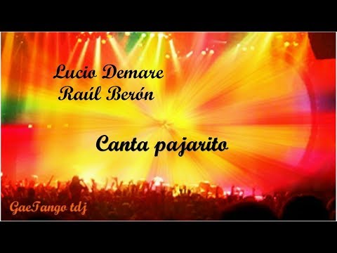 Lucio Demare  Raúl Berón  Canta pajarito  1943