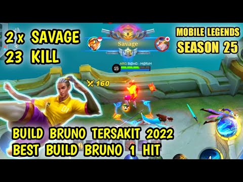 Build Bruno Tersakit 2022 | Best Build Bruno 1 Hit | 2x Savage & 23 Kill | Bruno Mobile Legends