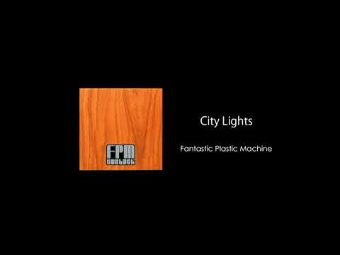 Fantastic Plastic Machine / City Lights feat. Seth Timbs (Fluid Ounces)
