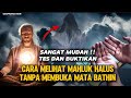 SANGAT GAMPANG CARA MELIHAT MAHLUK HALUS TANPA MEMBUKA MATA BATIN