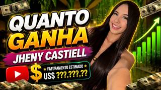QUANTO GANHA O CANAL DA JHENY CASTIELL | GANHOS REAIS 2026