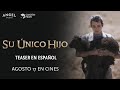 Su Único Hijo Teaser Oficial En Español